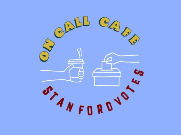 Text reads On Call Cafe and Stanford Votes in a circle surrounding hands holding a coffee cup and casting a ballot, against a light blue background.