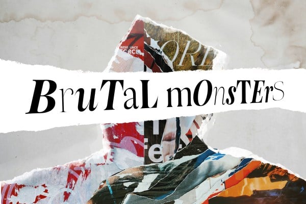 cut outs from newspapers form a human silhouette behind the title of the column "Brutal Monsters"